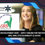 ASRB Recruitment 2025 – Apply Online for 582 Posts | NET, ARS, SMS, STO | Eligibility & Dates