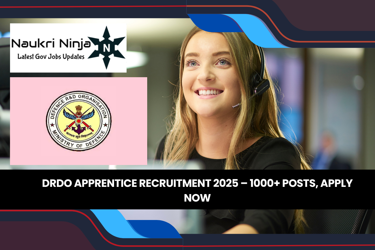DRDO Apprentice Recruitment 2025 – 1000+ Posts, Apply Now
