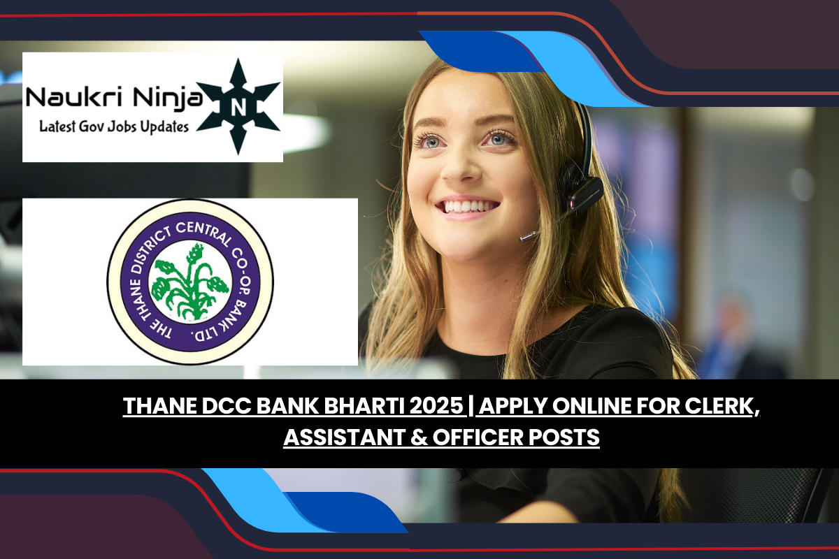 Thane DCC Bank Bharti 2025 | Apply Online for Clerk, Assistant & Officer Posts