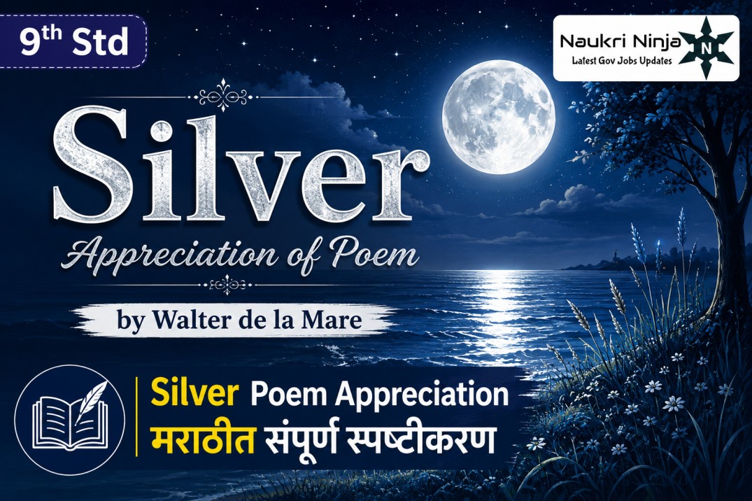 Silver Appreciation of Poem 9th Std Silver Poem Appreciation in Marathi Walter de la Mare